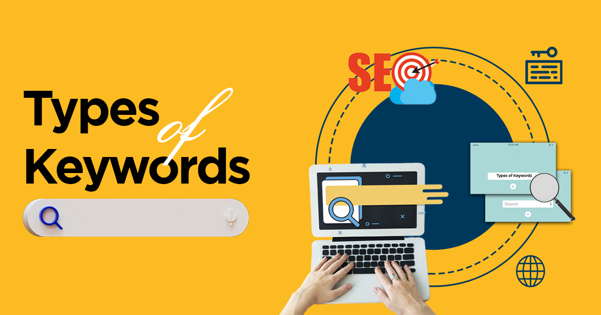 Types of Keywords in SEO- A Comprehensive Guide